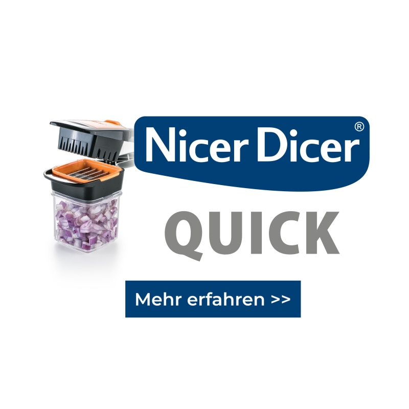 Nicer Dicer Quick - Mehr Infos